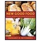 New Good Food  by Margaret Wittenberg